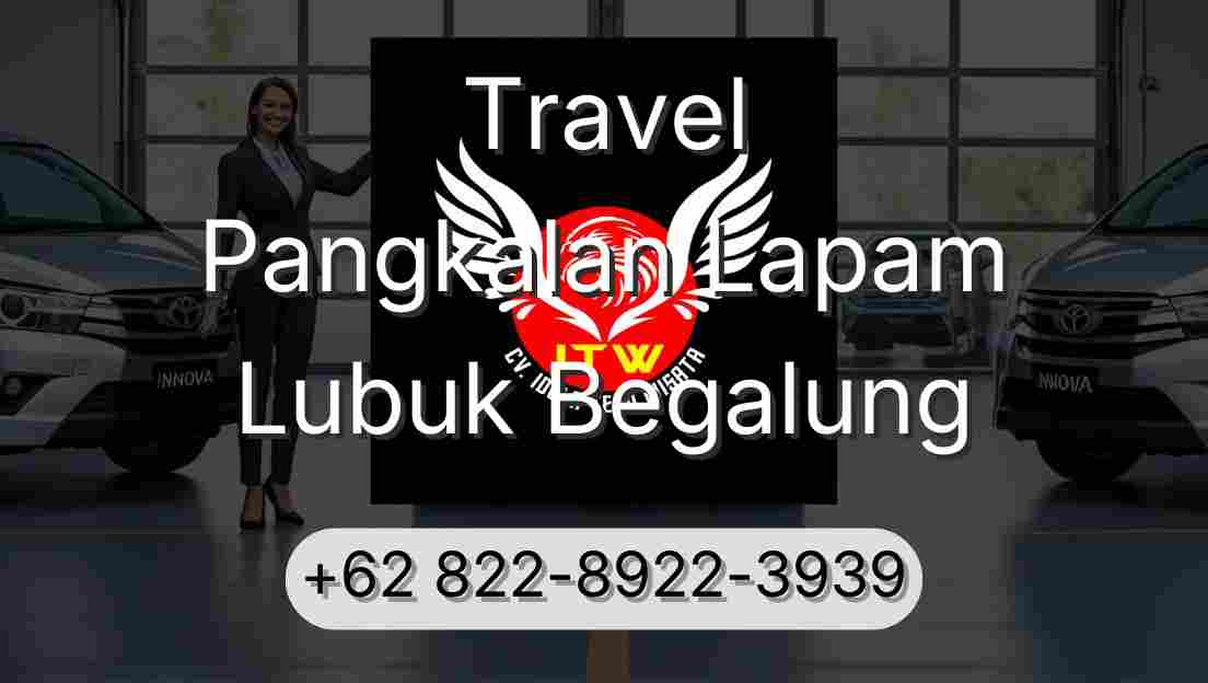 Travel Pangkalan Lapam Lubuk Begalung