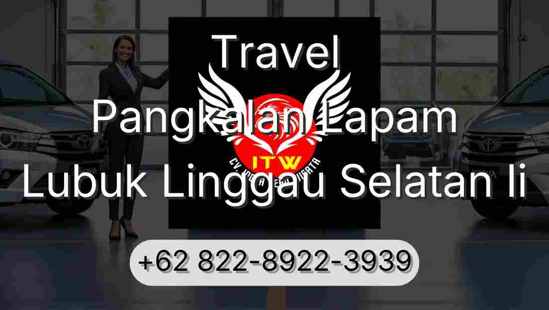 Travel Pangkalan Lapam Lubuk Linggau Selatan Ii
