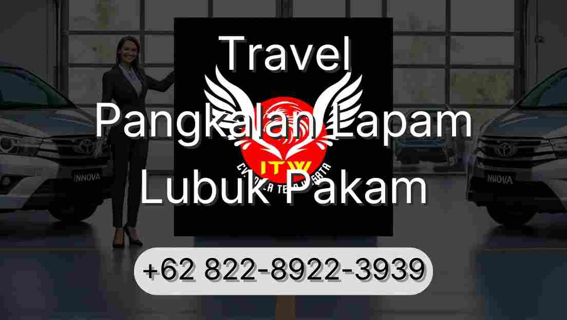 Travel Pangkalan Lapam Lubuk Pakam