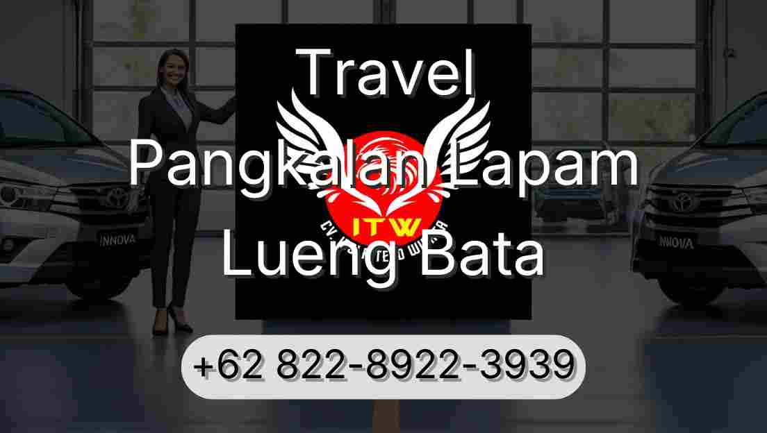 Travel Pangkalan Lapam Lueng Bata