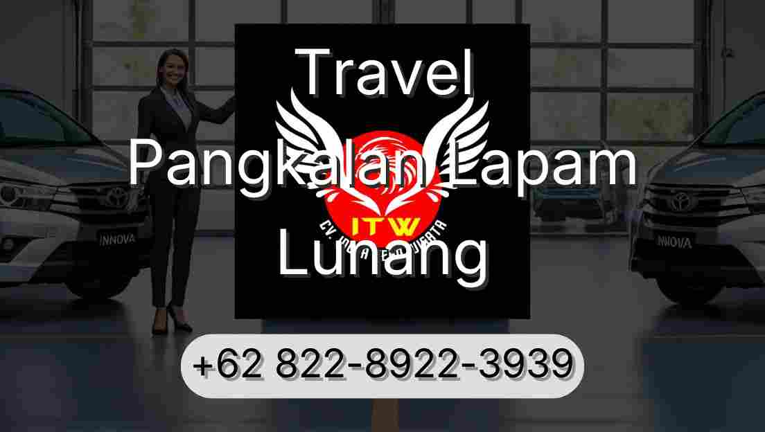 Travel Pangkalan Lapam Lunang
