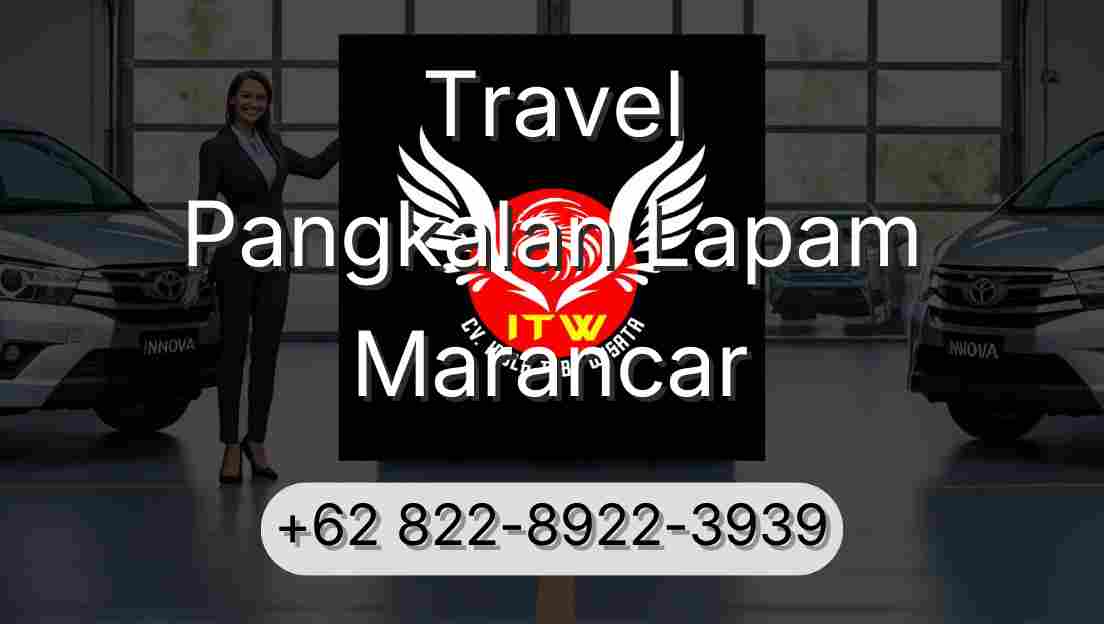 Travel Pangkalan Lapam Marancar
