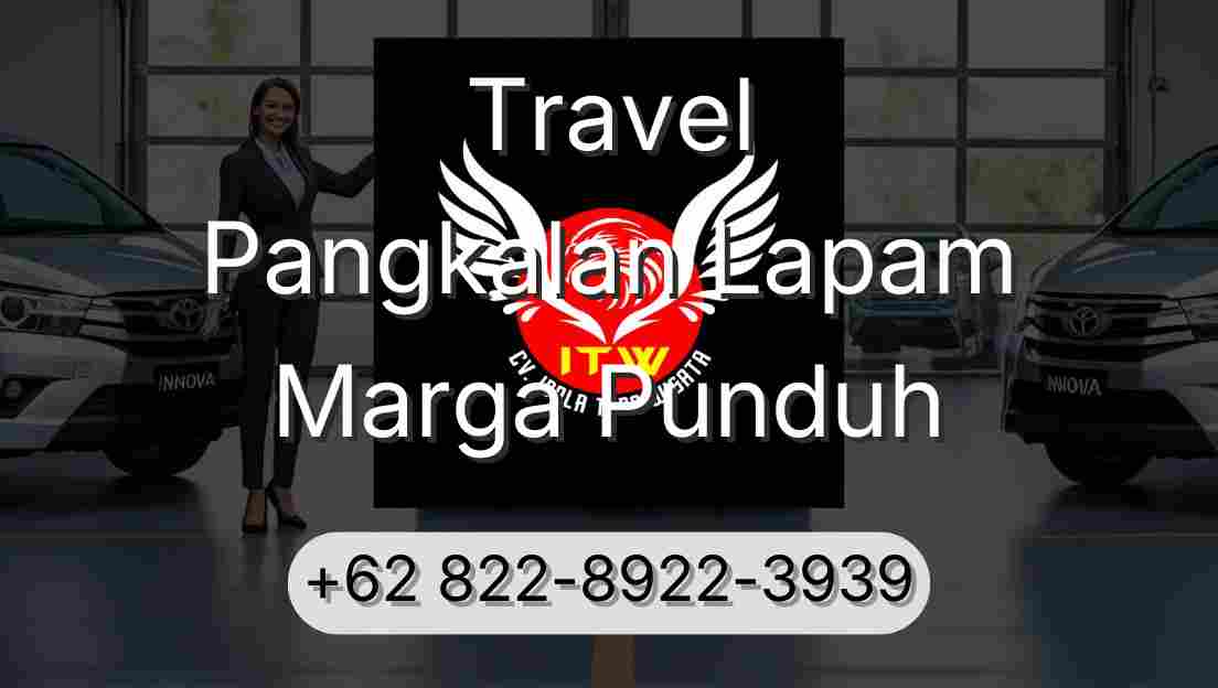 Travel Pangkalan Lapam Marga Punduh