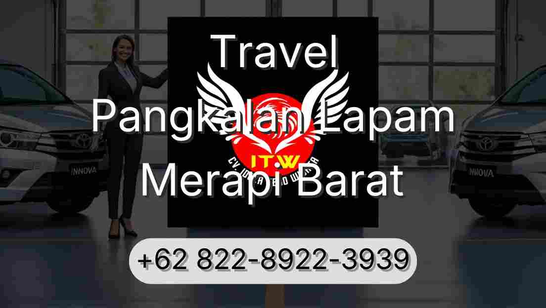 Travel Pangkalan Lapam Merapi Barat