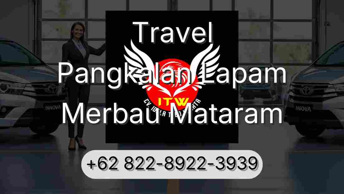 Travel Pangkalan Lapam Merbau Mataram
