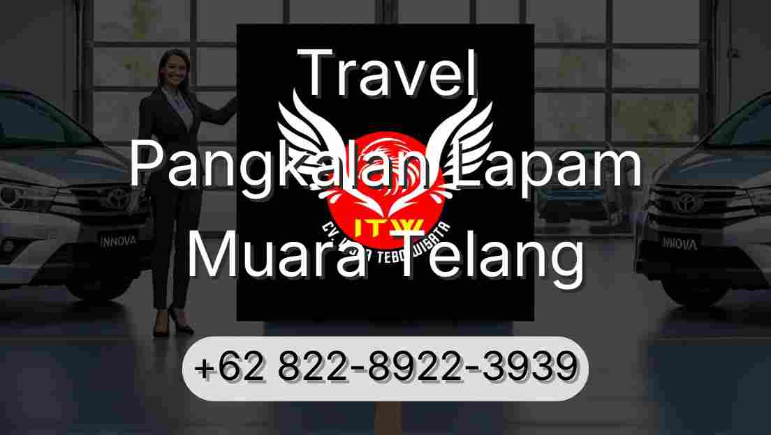 Travel Pangkalan Lapam Muara Telang