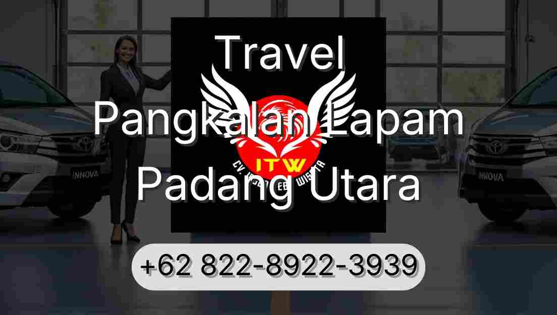 Travel Pangkalan Lapam Padang Utara