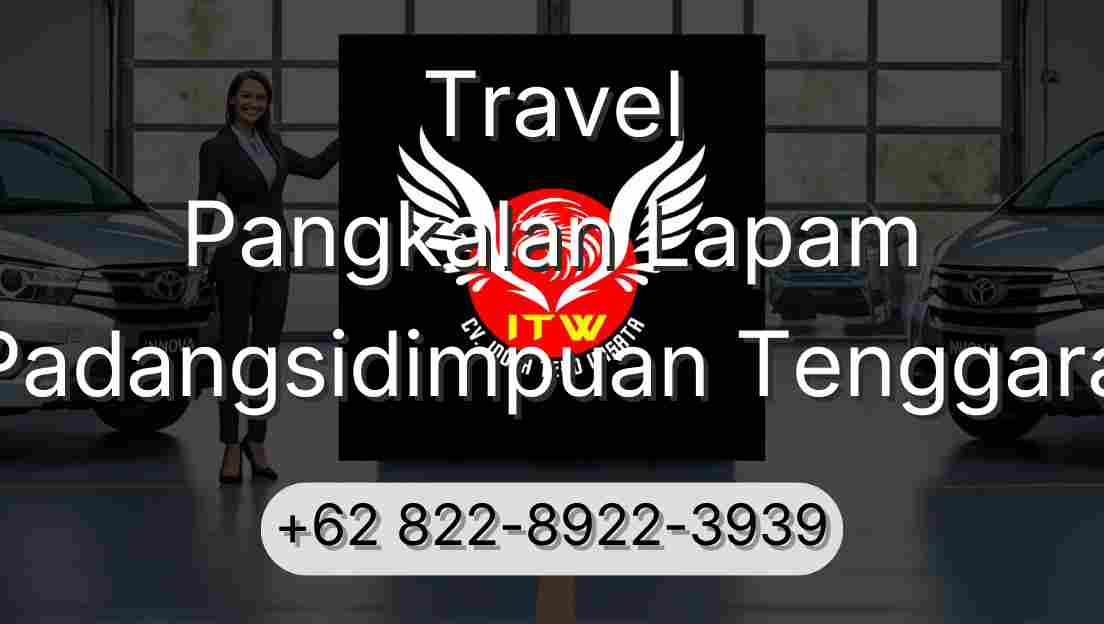 Travel Pangkalan Lapam Padangsidimpuan Tenggara