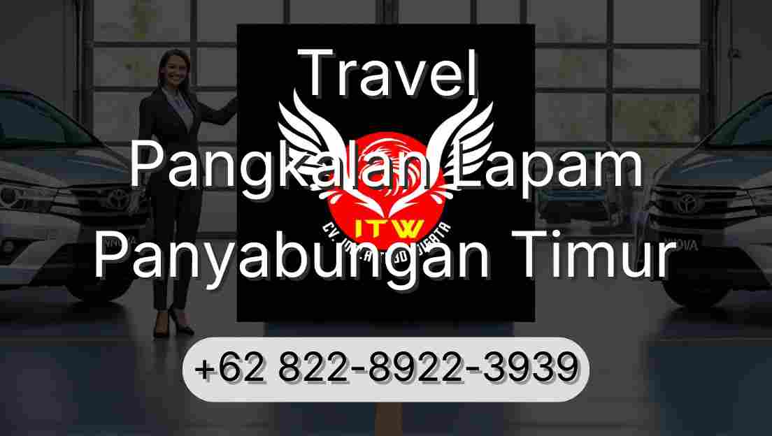 Travel Pangkalan Lapam Panyabungan Timur
