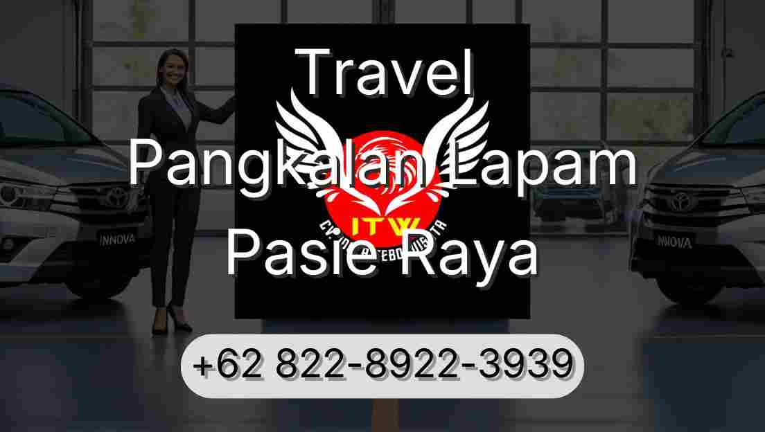 Travel Pangkalan Lapam Pasie Raya