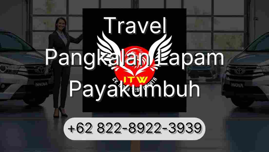 Travel Pangkalan Lapam Payakumbuh