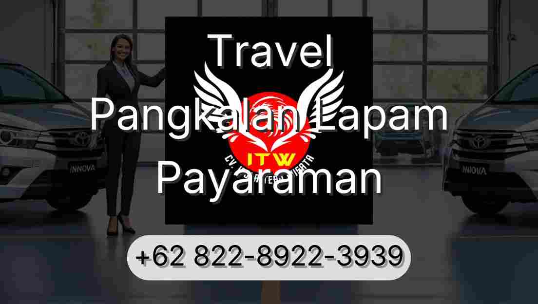 Travel Pangkalan Lapam Payaraman