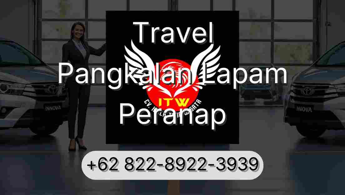 Travel Pangkalan Lapam Peranap