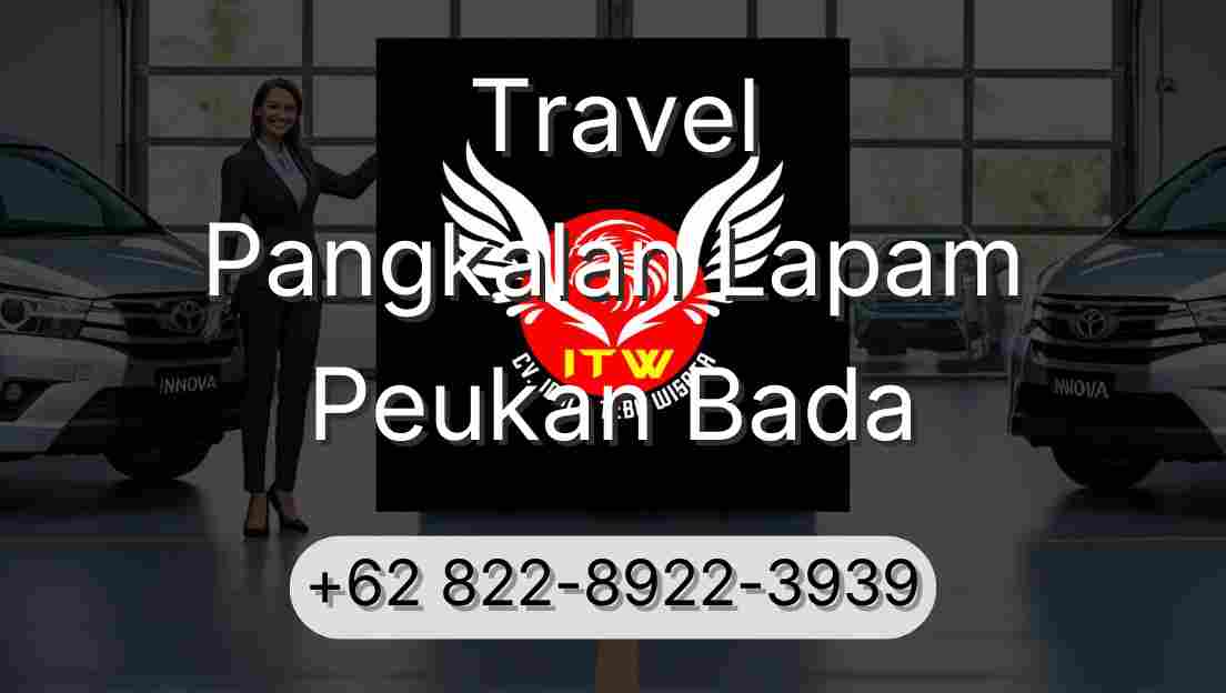 Travel Pangkalan Lapam Peukan Bada