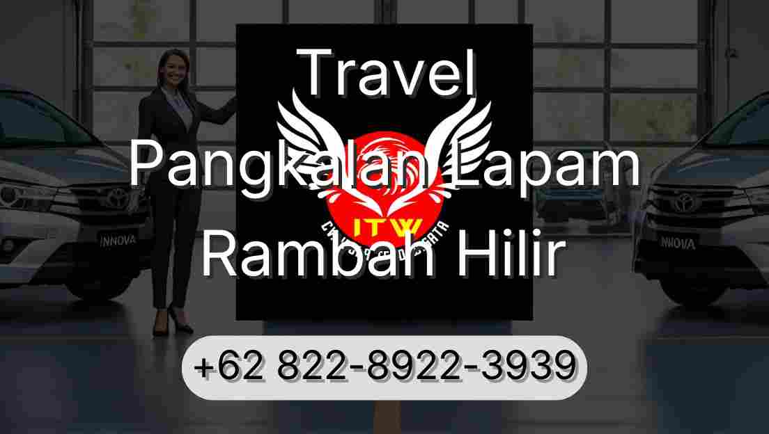 Travel Pangkalan Lapam Rambah Hilir