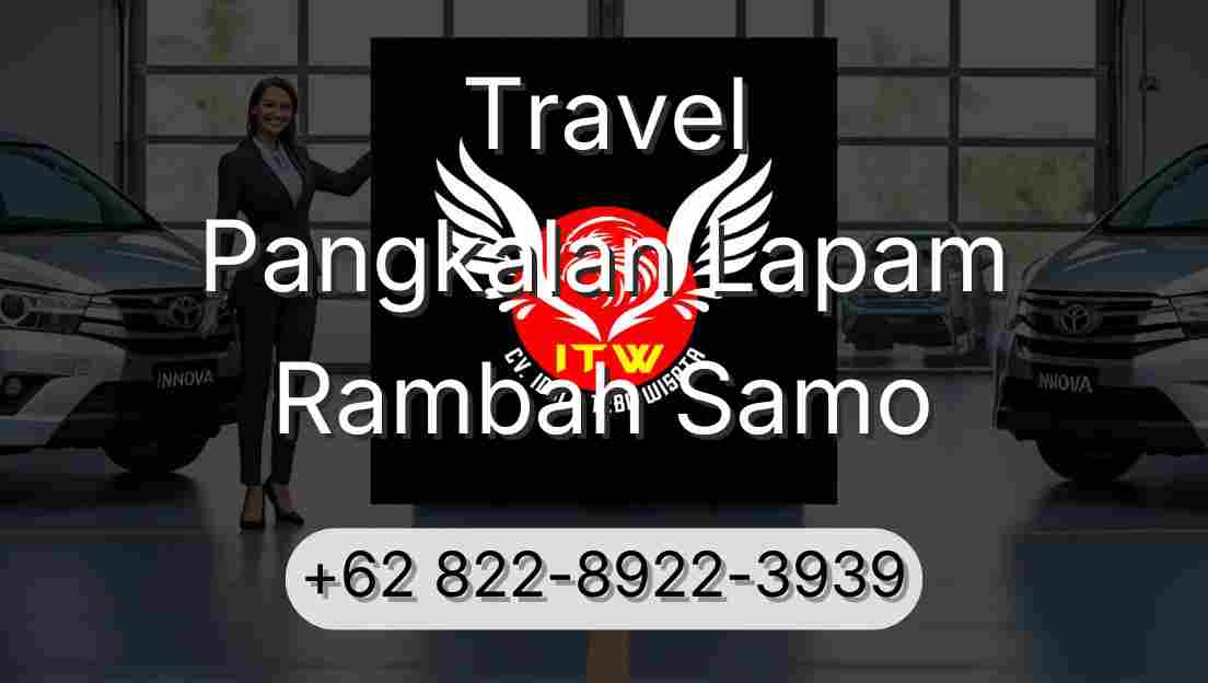 Travel Pangkalan Lapam Rambah Samo