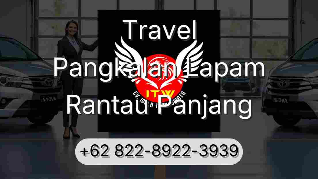 Travel Pangkalan Lapam Rantau Panjang