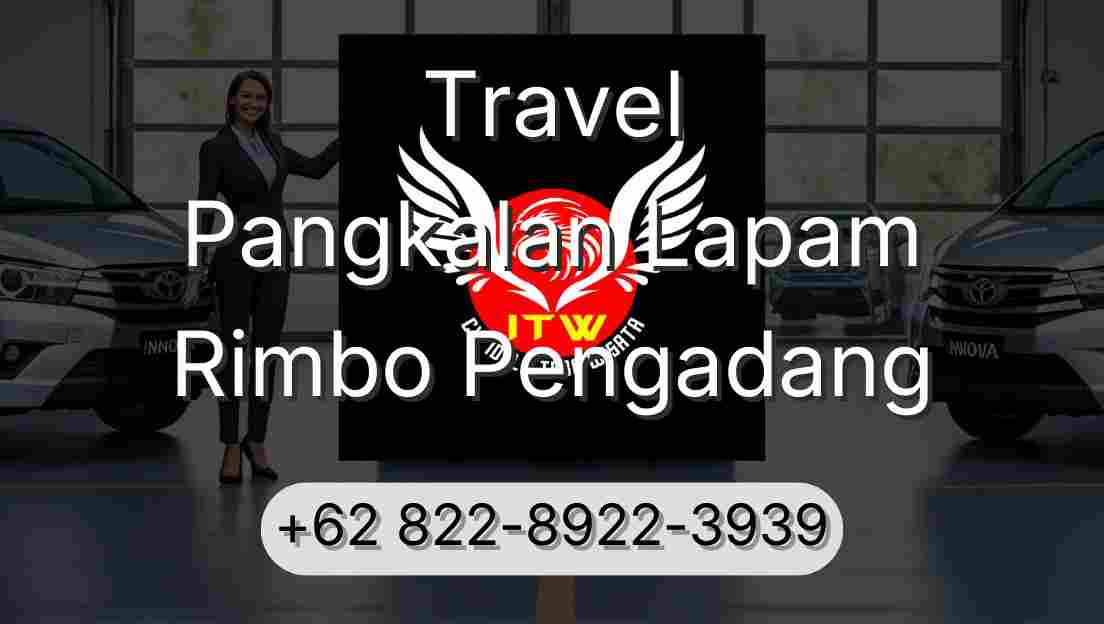 Travel Pangkalan Lapam Rimbo Pengadang