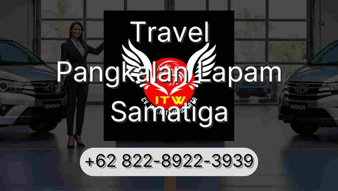 Travel Pangkalan Lapam Samatiga