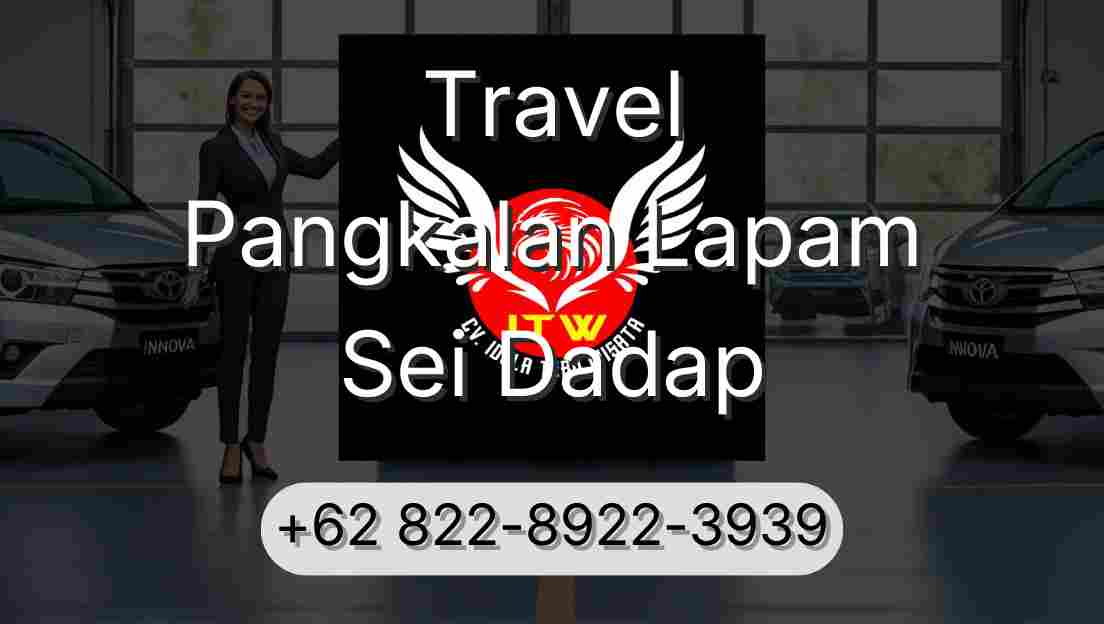 Travel Pangkalan Lapam Sei Dadap
