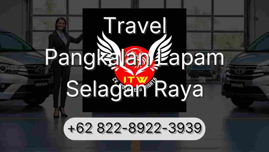 Travel Pangkalan Lapam Selagan Raya