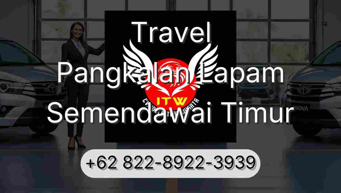 Travel Pangkalan Lapam Semendawai Timur
