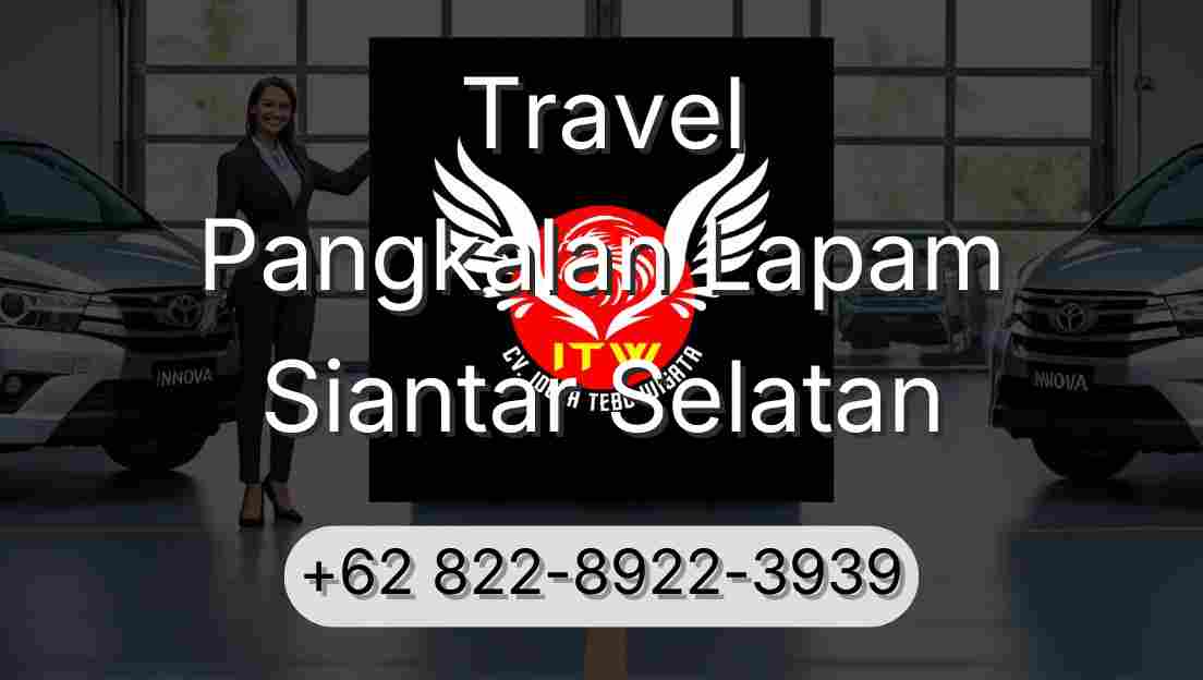 Travel Pangkalan Lapam Siantar Selatan