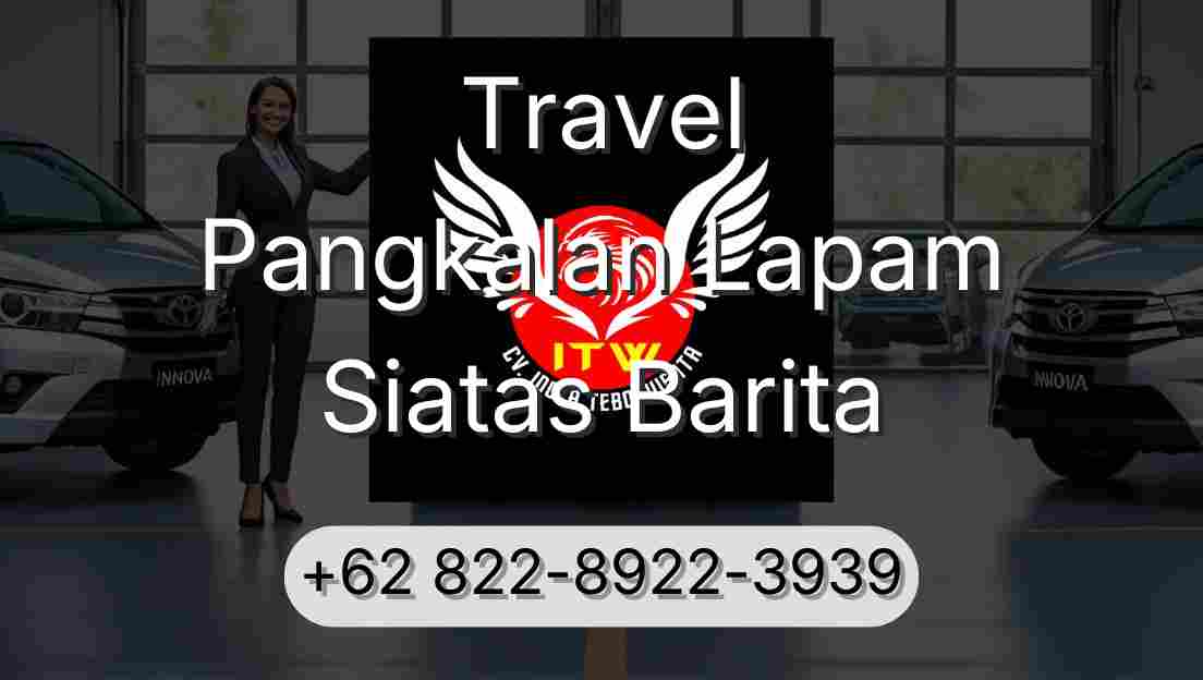 Travel Pangkalan Lapam Siatas Barita