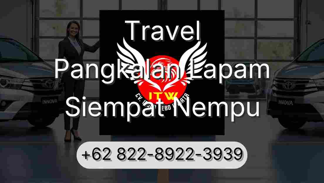 Travel Pangkalan Lapam Siempat Nempu