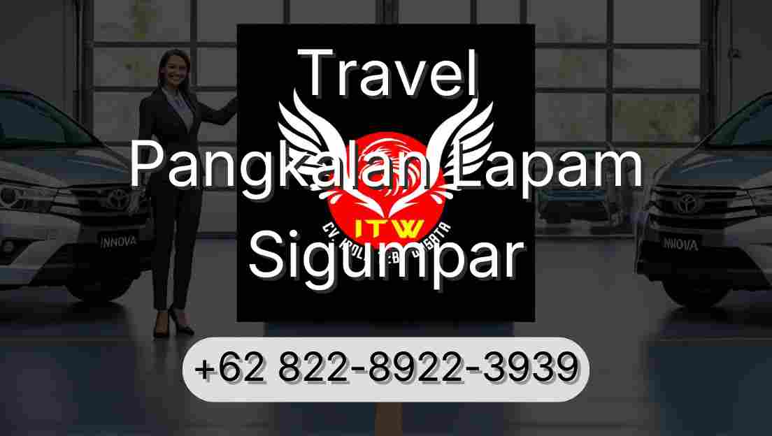 Travel Pangkalan Lapam Sigumpar