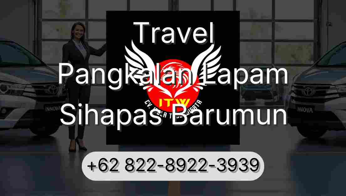 Travel Pangkalan Lapam Sihapas Barumun
