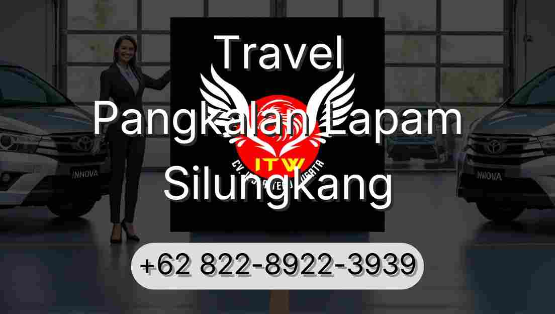 Travel Pangkalan Lapam Silungkang