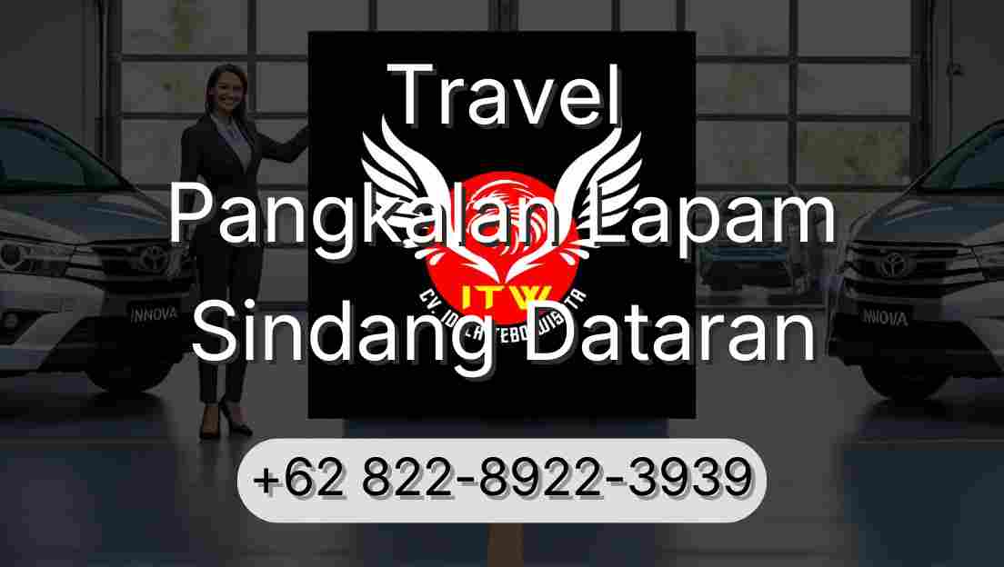 Travel Pangkalan Lapam Sindang Dataran