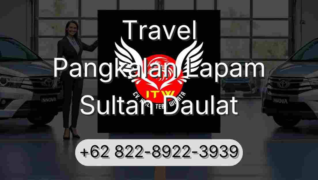 Travel Pangkalan Lapam Sultan Daulat