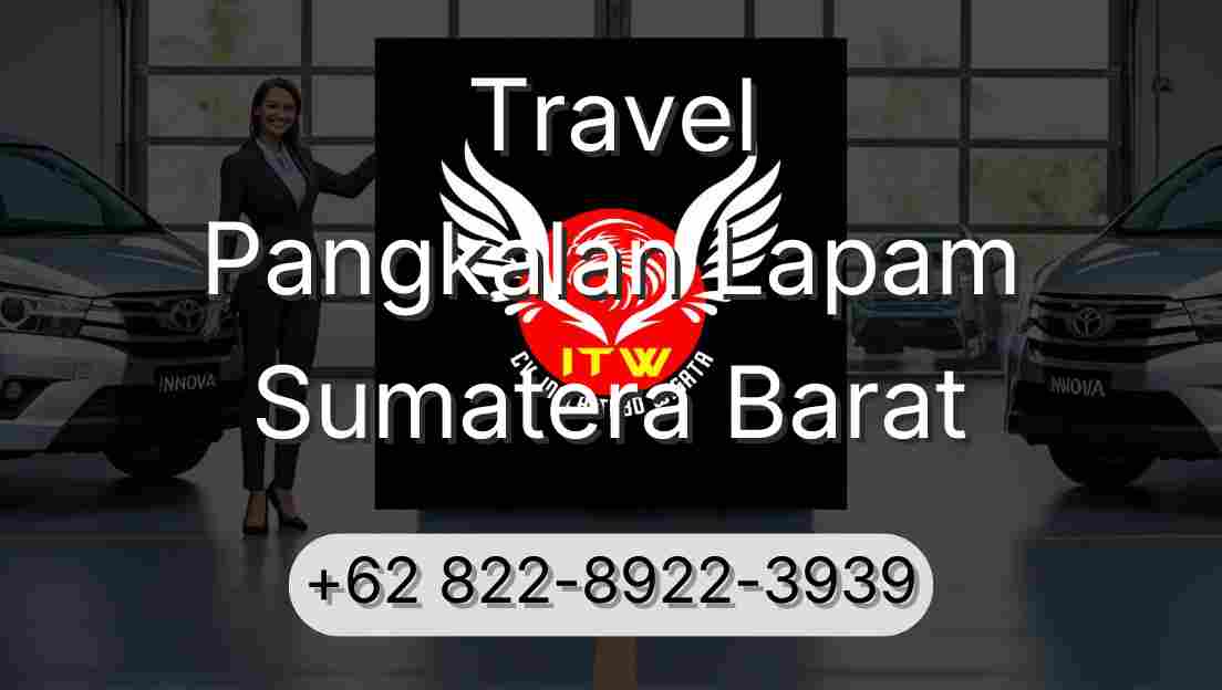 Travel Pangkalan Lapam Sumatera Barat