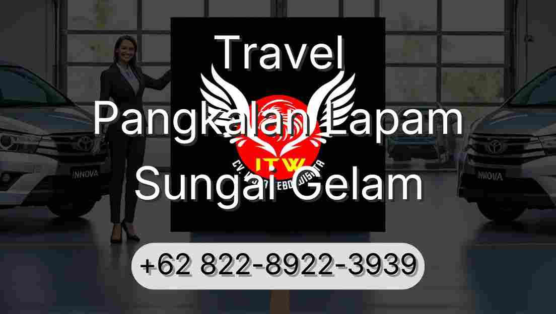 Travel Pangkalan Lapam Sungai Gelam