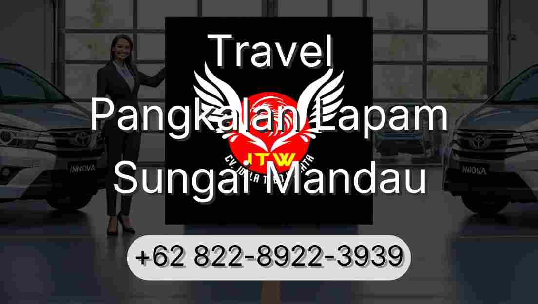 Travel Pangkalan Lapam Sungai Mandau