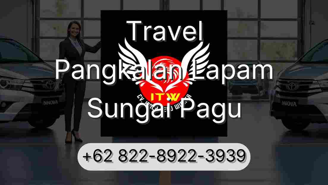 Travel Pangkalan Lapam Sungai Pagu