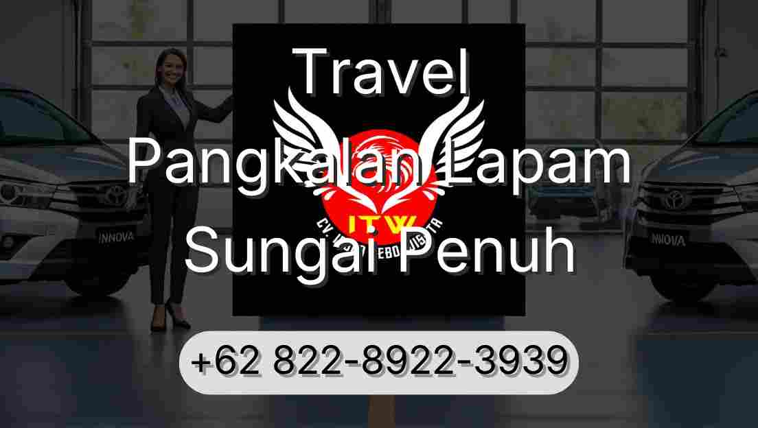 Travel Pangkalan Lapam Sungai Penuh