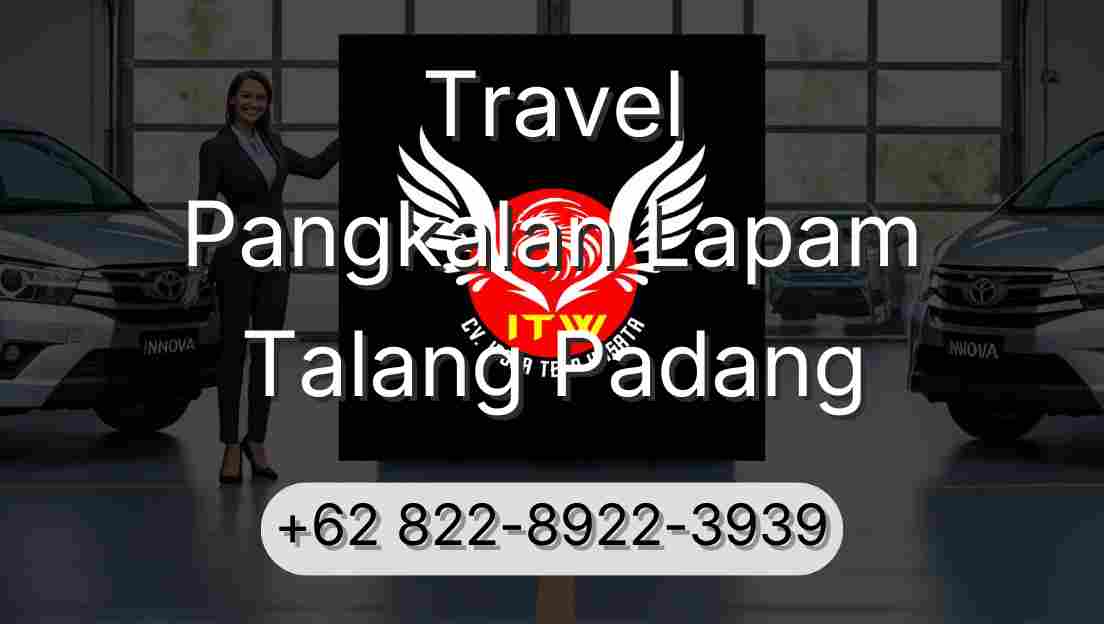 Travel Pangkalan Lapam Talang Padang