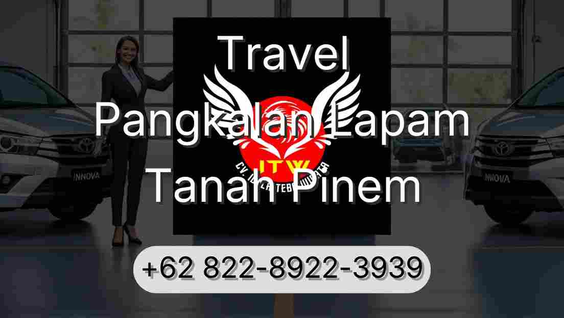 Travel Pangkalan Lapam Tanah Pinem