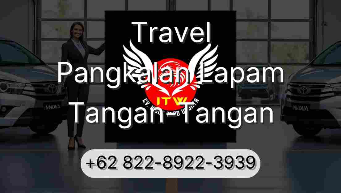 Travel Pangkalan Lapam Tangan-Tangan