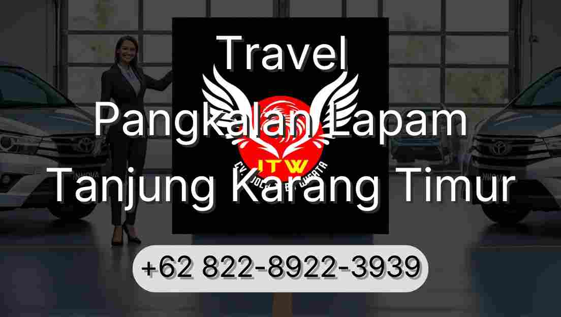 Travel Pangkalan Lapam Tanjung Karang Timur