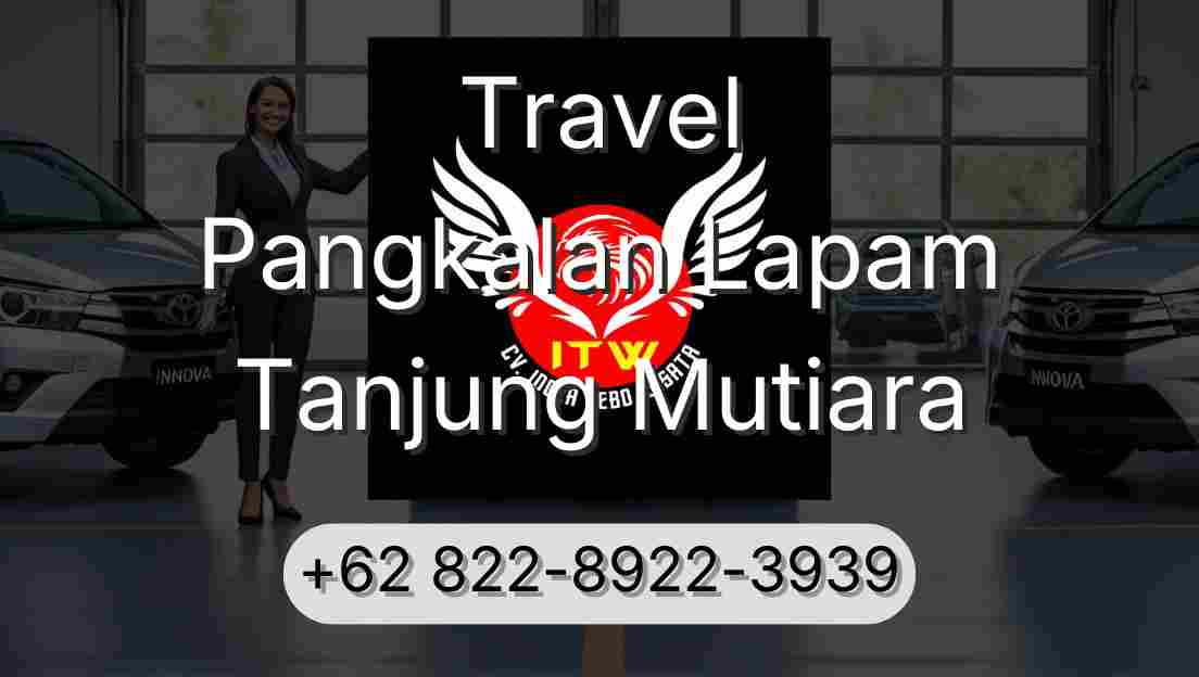 Travel Pangkalan Lapam Tanjung Mutiara