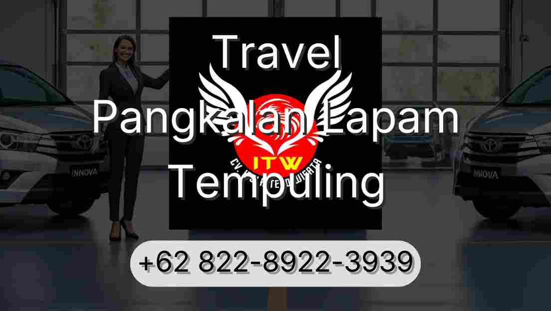 Travel Pangkalan Lapam Tempuling