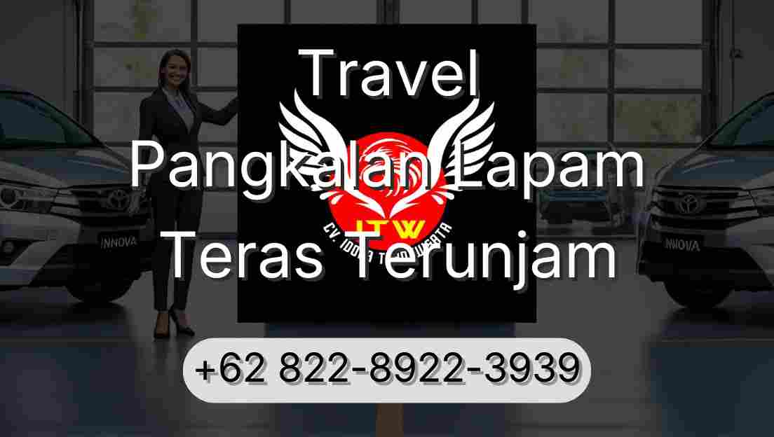 Travel Pangkalan Lapam Teras Terunjam