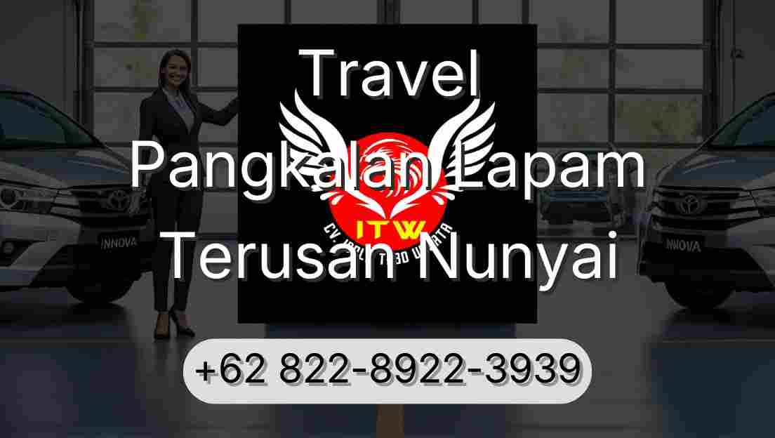 Travel Pangkalan Lapam Terusan Nunyai