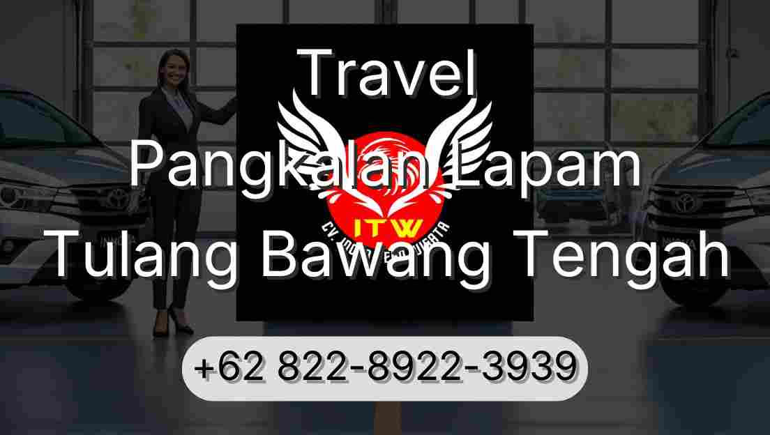 Travel Pangkalan Lapam Tulang Bawang Tengah