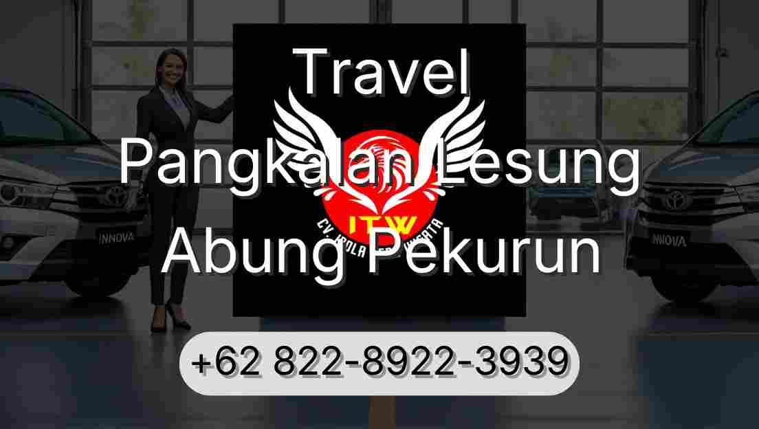 Travel Pangkalan Lesung Abung Pekurun
