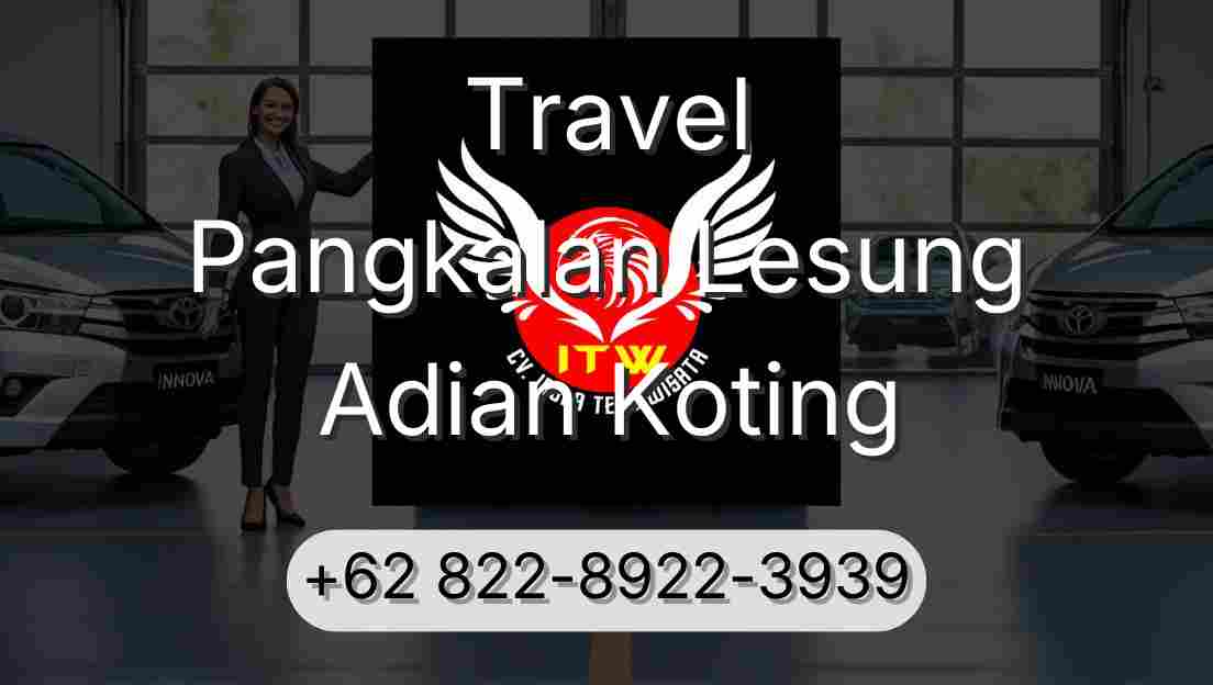 Travel Pangkalan Lesung Adian Koting